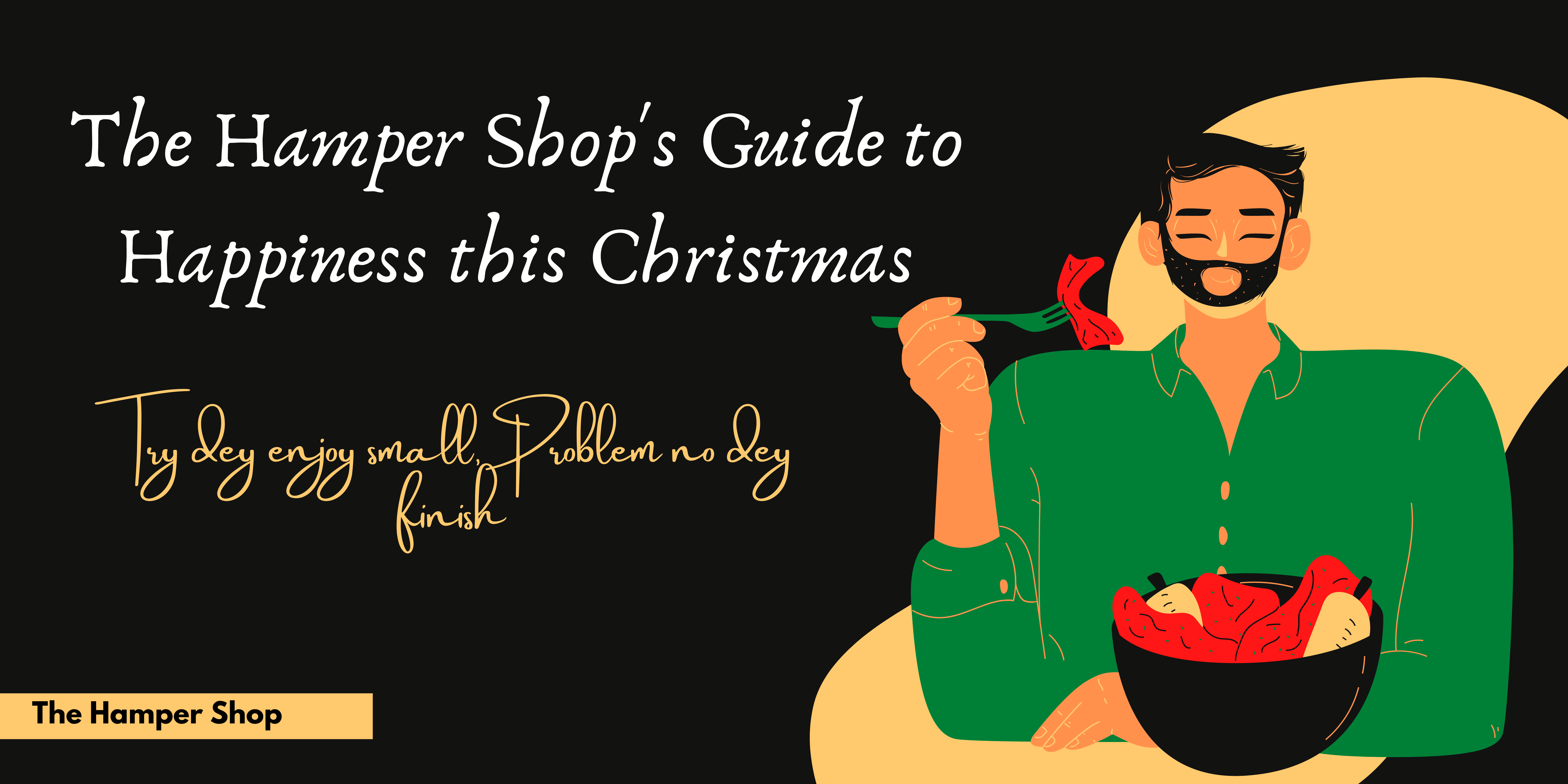 You are currently viewing The Hamper Shop’s Guide To Happiness This Christmas
