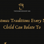 3 Christmas Tradition Every Naija Child Can Relate To