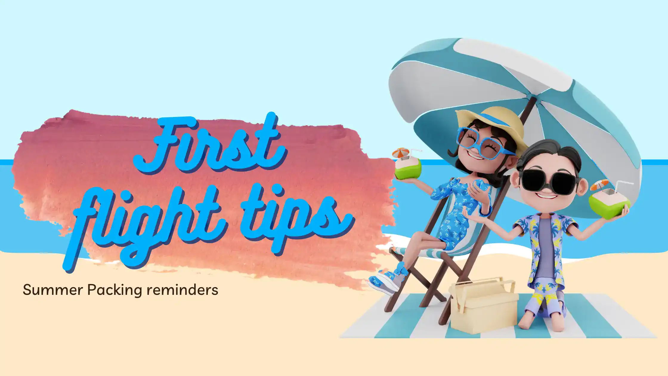 10 Packing reminders for a comfortable flight!