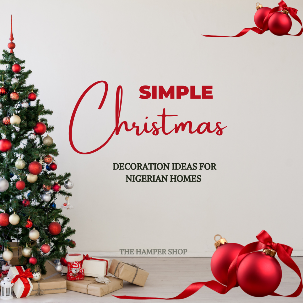 Christmas decoration ideas Christmas decoration ideas for Nigerian homes