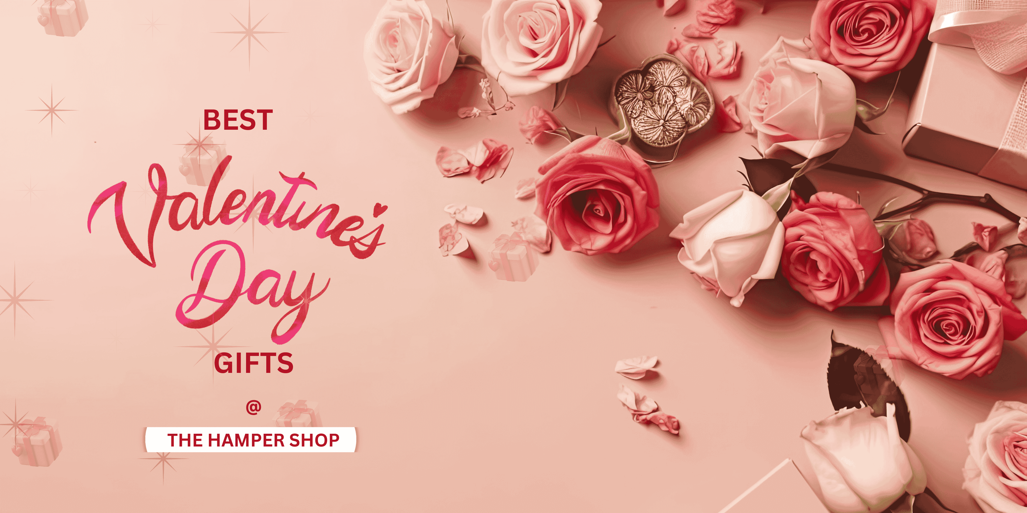 HOW TO GET THE BEST VALENTINE’S DAY GIFTS FOR ANYONE